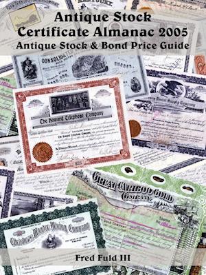 Antique Stock Certificate Almanac 2005