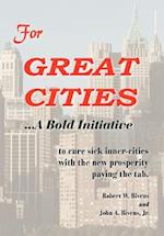 For GREAT CITIES