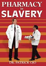 Pharmacy In Slavery