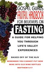 Gospel Gurus Fruitful Handbook for Believers on Fasting