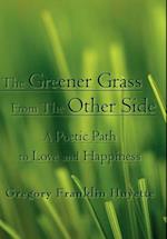 The Greener Grass from the Other Side