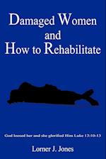 Damaged Women and How to Rehabilitate