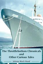 The Throttlebottom Chronicals and Other Curious Tales