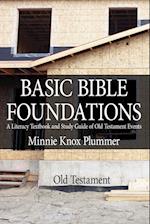 BASIC BIBLE FOUNDATIONS