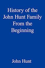 History of the John Hunt Family From the Beginning