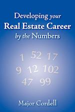 Developing Your Real Estate Career by the Numbers