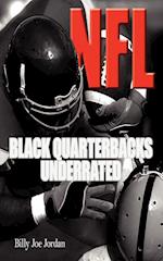 N.F.L. Black Quarterbacks Underrated