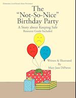 The "Not-So-Nice" Birthday Party