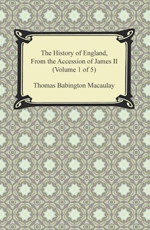 History of England, From the Accession of James II (Volume 1 of 5)