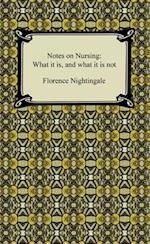 Notes on Nursing: What it is, and what it is not