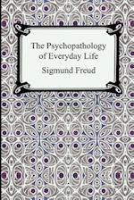 The Psychopathology of Everyday Life