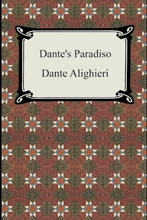 Dante's Paradiso (The Divine Comedy, Volume 3, Paradise)