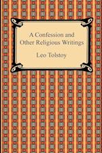 A Confession and Other Religious Writings