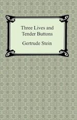 Three Lives and Tender Buttons