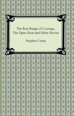 Red Badge of Courage, The Open Boat and Other Stories