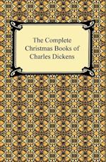 Complete Christmas Books of Charles Dickens