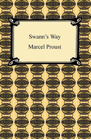 Swann's Way (Remembrance of Things Past, Volume One)