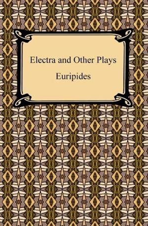 Electra and Other Plays