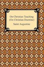 On Christian Teaching (On Christian Doctrine)