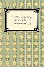 Complete Tales of Henry James (Volume 4 of 12)