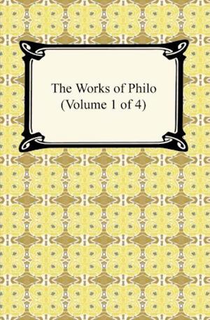 Works of Philo (Volume 1 of 4)