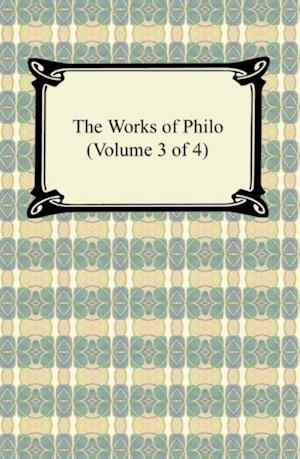 Works of Philo (Volume 3 of 4)