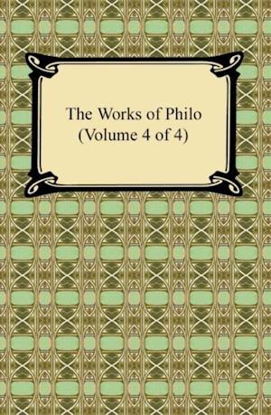 Works of Philo (Volume 4 of 4)