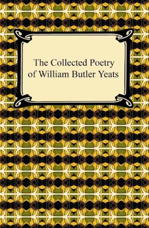 Collected Poetry of William Butler Yeats