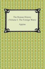 Roman History (Volume I: The Foreign Wars)
