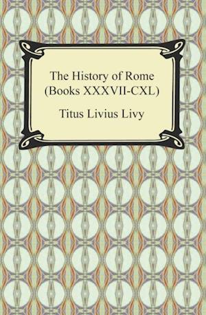 History of Rome (Books XXXVII-CXL)