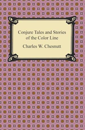 Conjure Tales and Stories of the Color Line