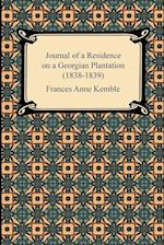 Journal of a Residence on a Georgian Plantation (1838-1839)