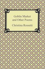 Goblin Market and Other Poems