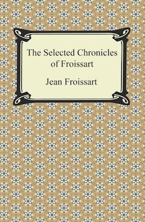 Selected Chronicles of Froissart