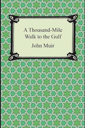 A Thousand-Mile Walk to the Gulf