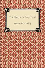 The Diary of a Drug Fiend