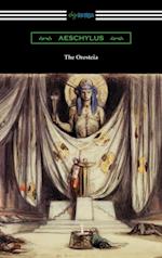 Oresteia: Agamemnon, The Libation Bearers, and The Eumenides (Translated by E. D. A. Morshead with an introduction by Theodore Alois Buckley)