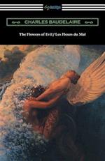 The Flowers of Evil / Les Fleurs Du Mal (Translated by William Aggeler with an Introduction by Frank Pearce Sturm)