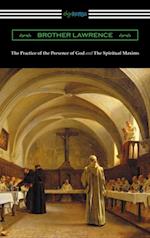 Practice of the Presence of God and The Spiritual Maxims