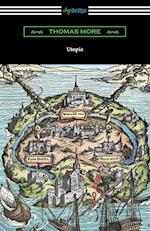 Utopia (Translated by Gilbert Burnet with Introductions by Henry Morley and William D. Armes)