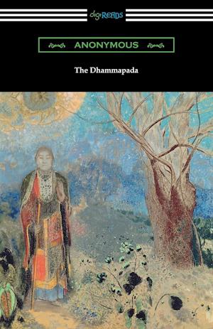 The Dhammapada (Translated by Albert J. Edmunds)