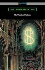 The Wealth of Nations (with Introductions by Ernest Belfort Bax and Edwin R. A. Seligman)