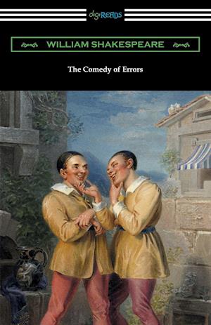 The Comedy of Errors (Annotated by Henry N. Hudson with an Introduction by Charles Harold Herford)