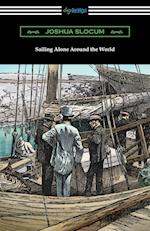 Sailing Alone Around the World (Illustrated by Thomas Fogarty and George Varian)