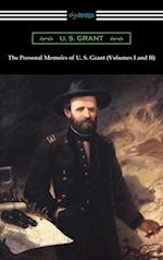 Personal Memoirs of U. S. Grant (Volumes I and II)