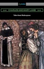 Tales from Shakespeare (Illustrated by Arthur Rackham with an Introduction by Alfred Ainger)