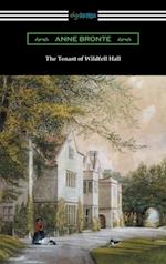 Tenant of Wildfell Hall (with an Introduction by Mary Augusta Ward)