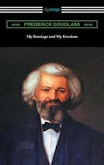 My Bondage and My Freedom (with an Introduction by James McCune Smith)