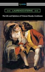 Life and Opinions of Tristram Shandy, Gentleman (with an Introduction by Wilbur L. Cross)