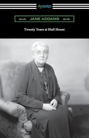 Twenty Years at Hull House